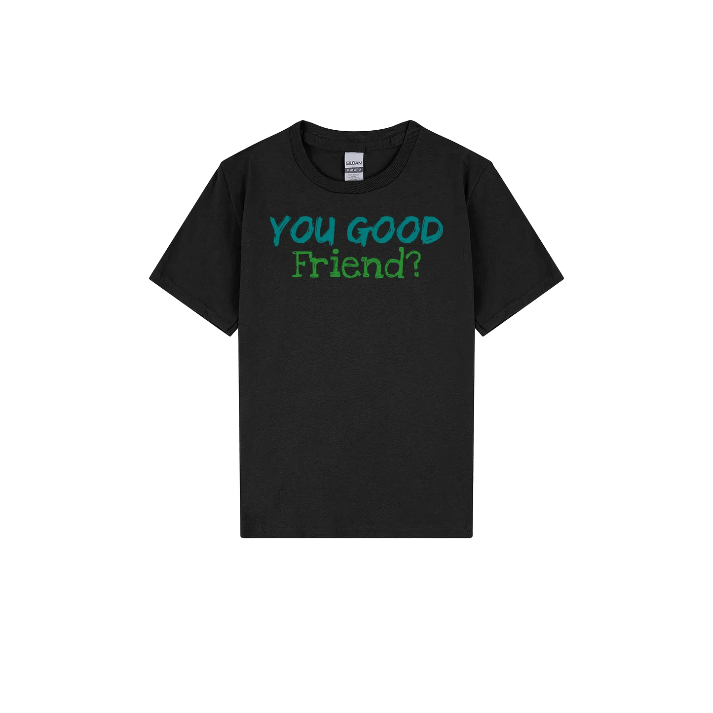 You Good Friend? Youth Tee - You Good? Clothing