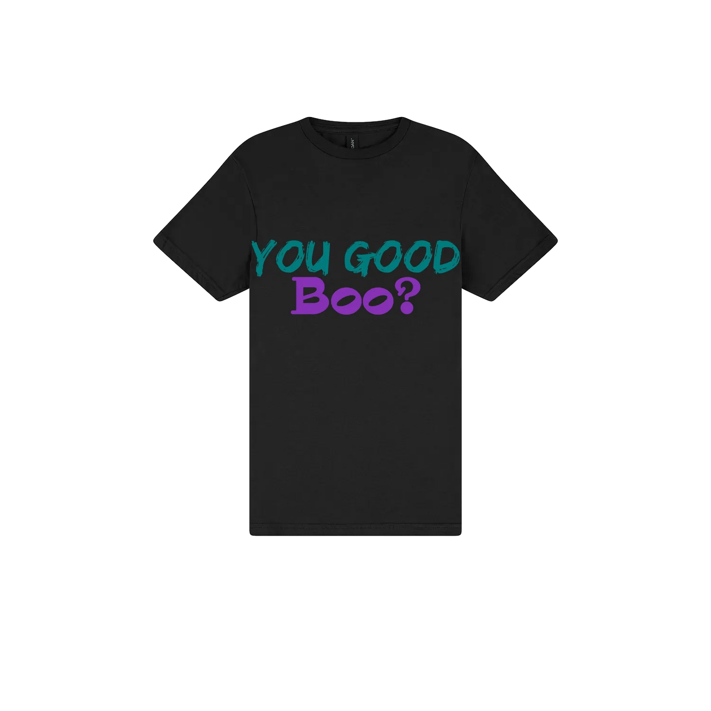 You Good Boo? - You Good? Clothing