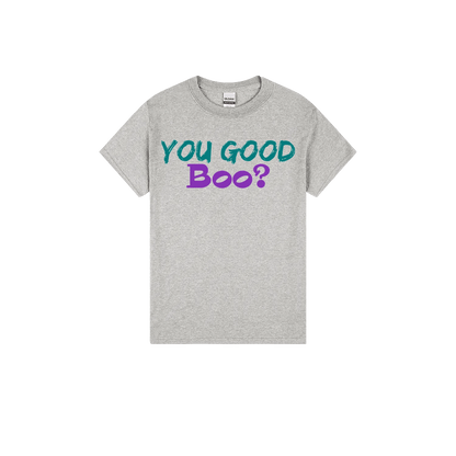 You Good Boo? - You Good? Clothing