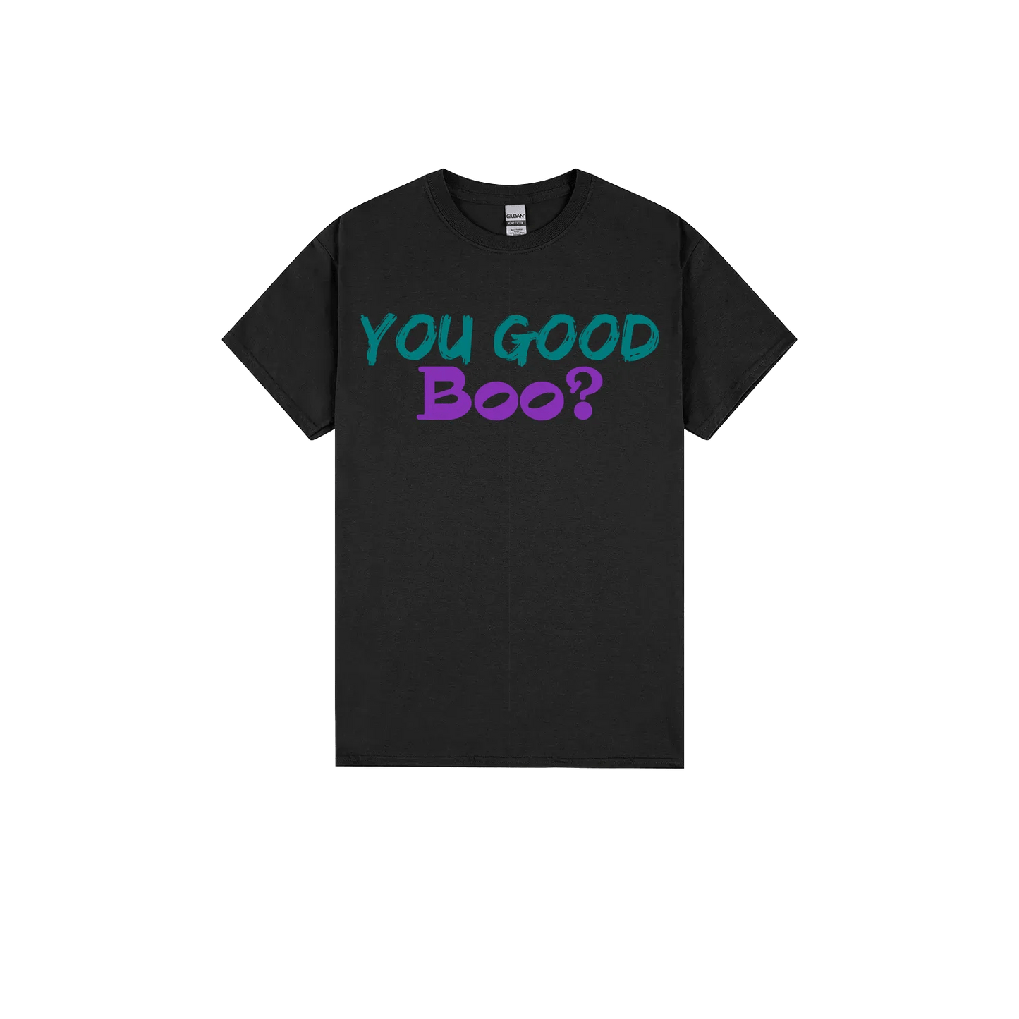 You Good Boo? - You Good? Clothing