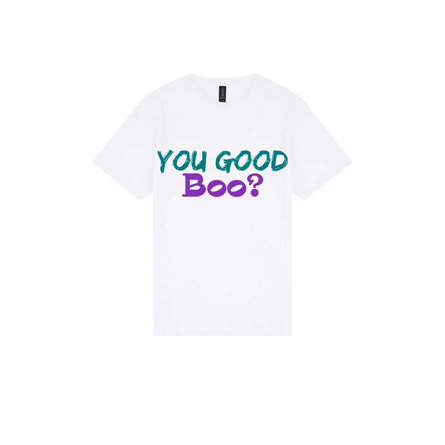 You Good Boo? - You Good? Clothing