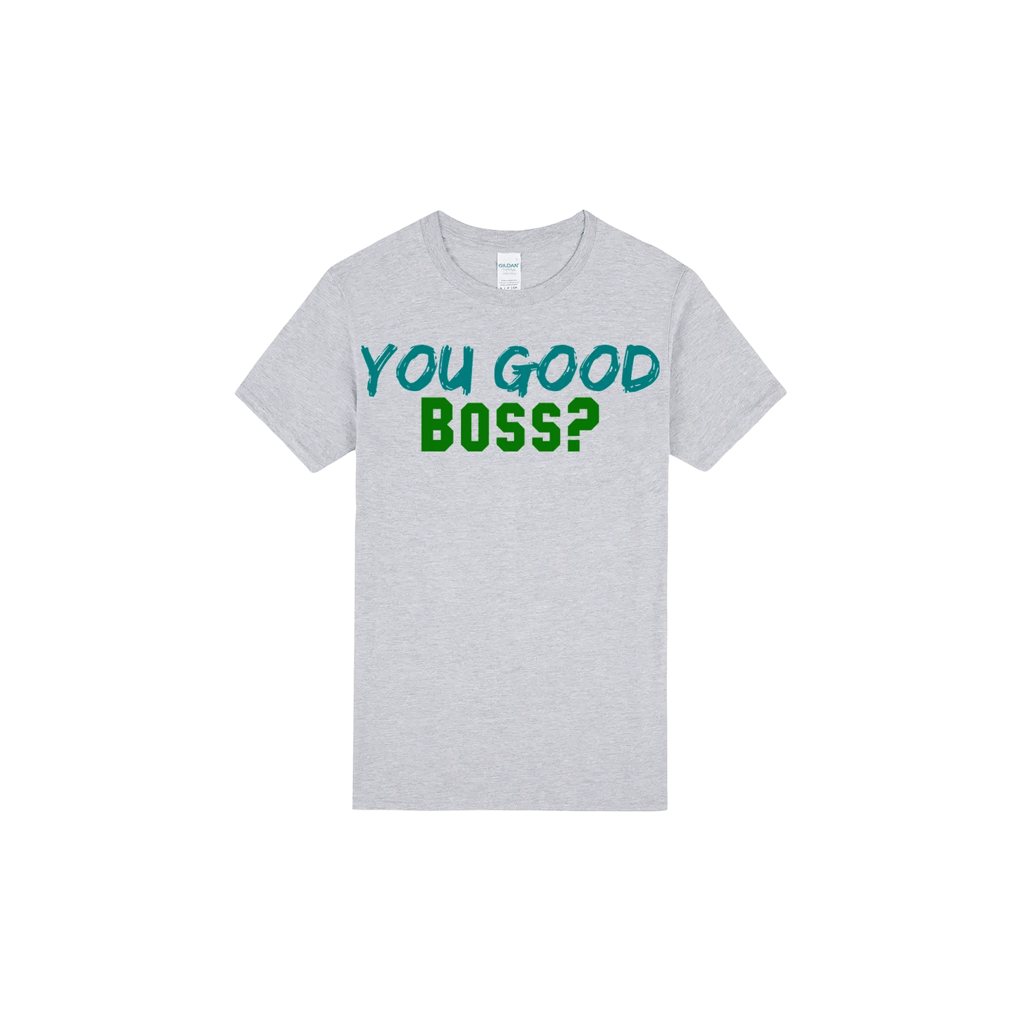 You Good Boss? - You Good? Clothing