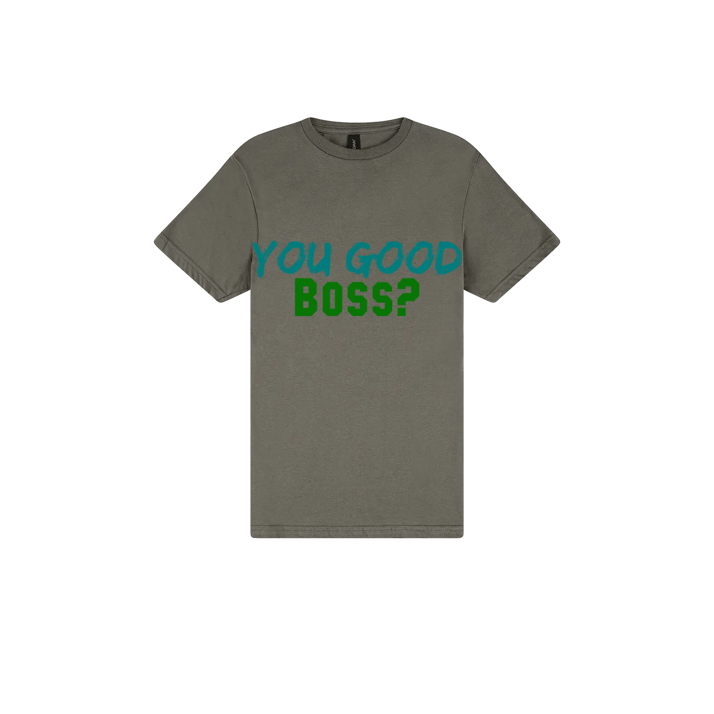 You Good Boss? - You Good? Clothing