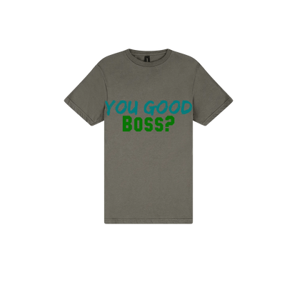 You Good Boss? - You Good? Clothing
