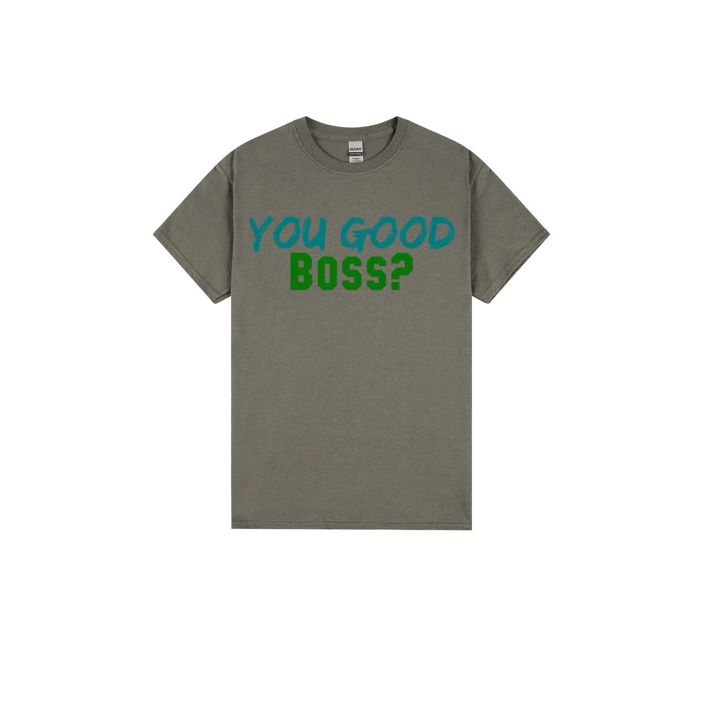 You Good Boss? - You Good? Clothing