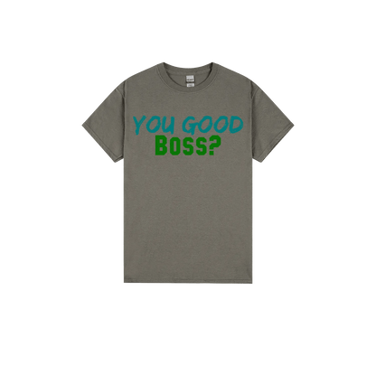 You Good Boss? - You Good? Clothing