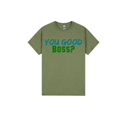 You Good Boss? - You Good? Clothing