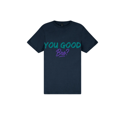 You Good Bro? - You Good? Clothing