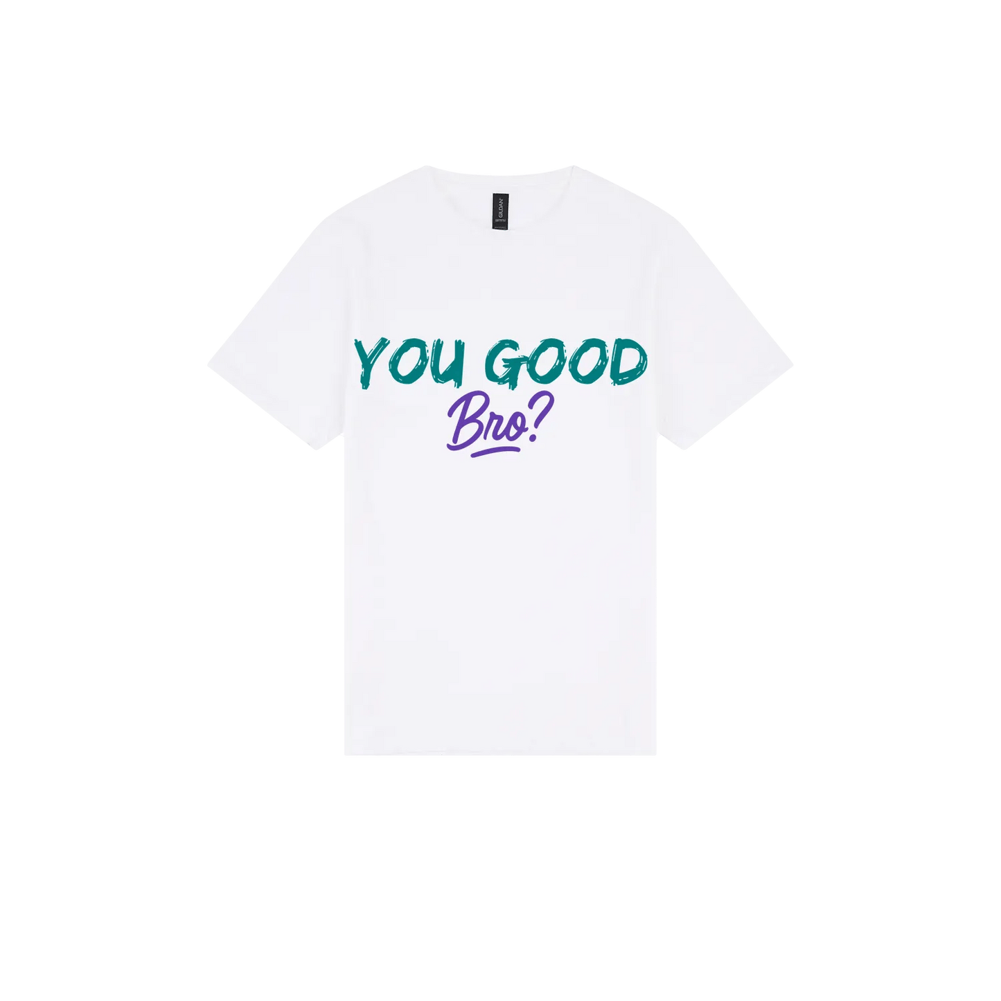 You Good Bro? - You Good? Clothing