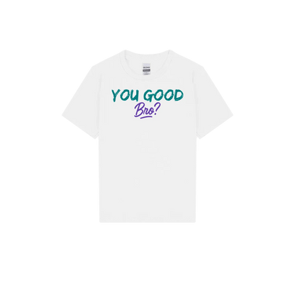 You Good Bro? Youth Tee - You Good? Clothing