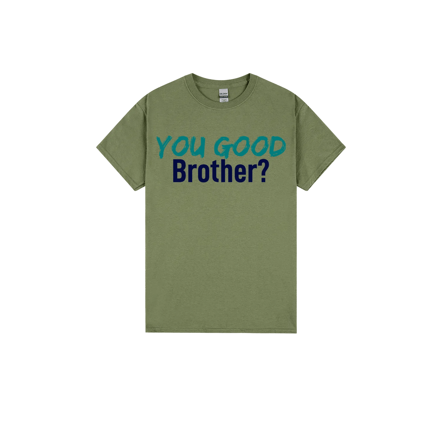 You Good Brother? - You Good? Clothing