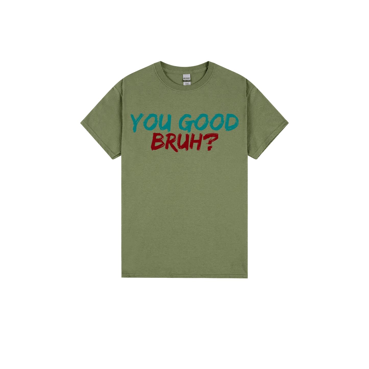 You Good Bruh? - You Good? Clothing
