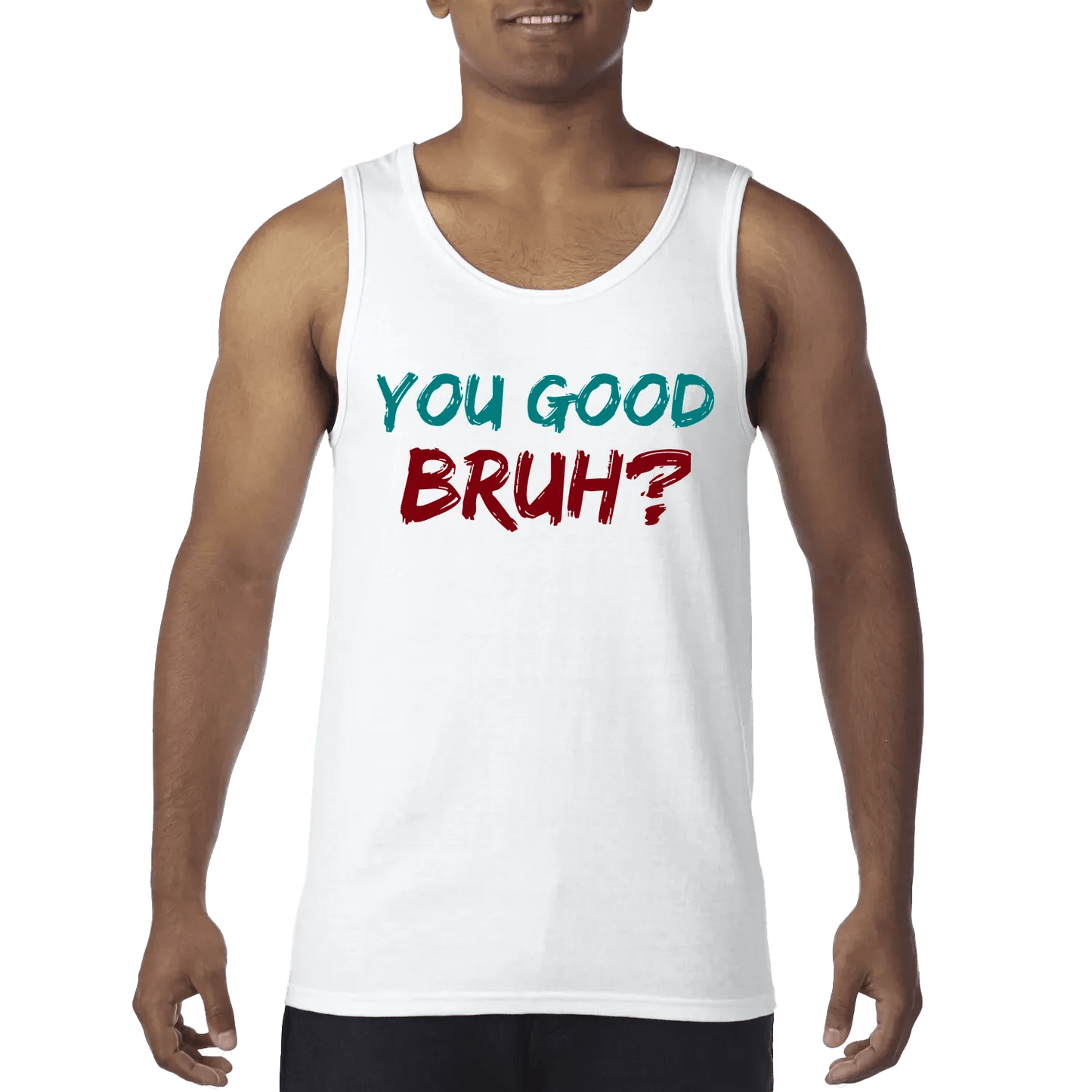 You Good Bruh? - You Good? Clothing