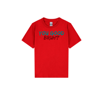 You Good Bruh? Youth Tee - You Good? Clothing
