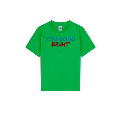 You Good Bruh? Youth Tee - You Good? Clothing