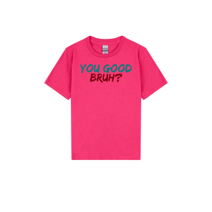 You Good Bruh? Youth Tee - You Good? Clothing