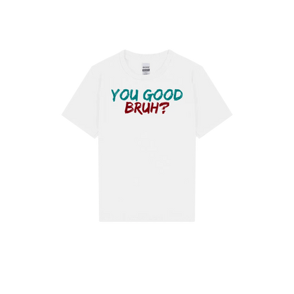 You Good Bruh? Youth Tee - You Good? Clothing