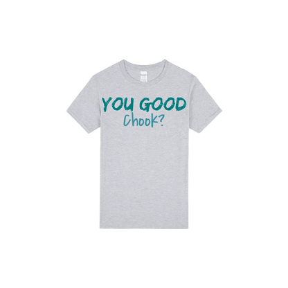 You Good Chook? - You Good? Clothing