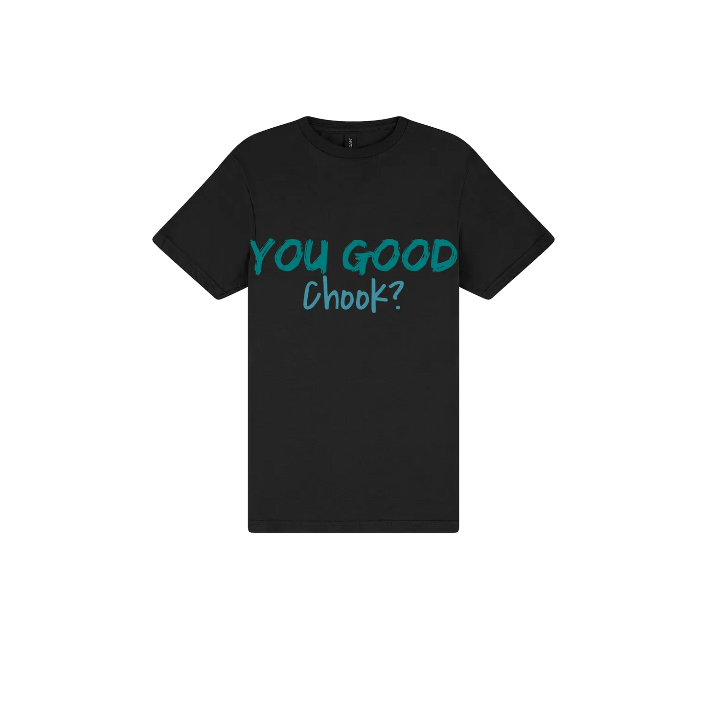 You Good Chook? - You Good? Clothing