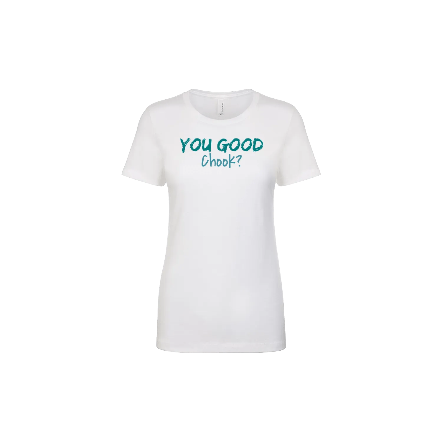 You Good Chook? Classic Print Tee - You Good? Clothing