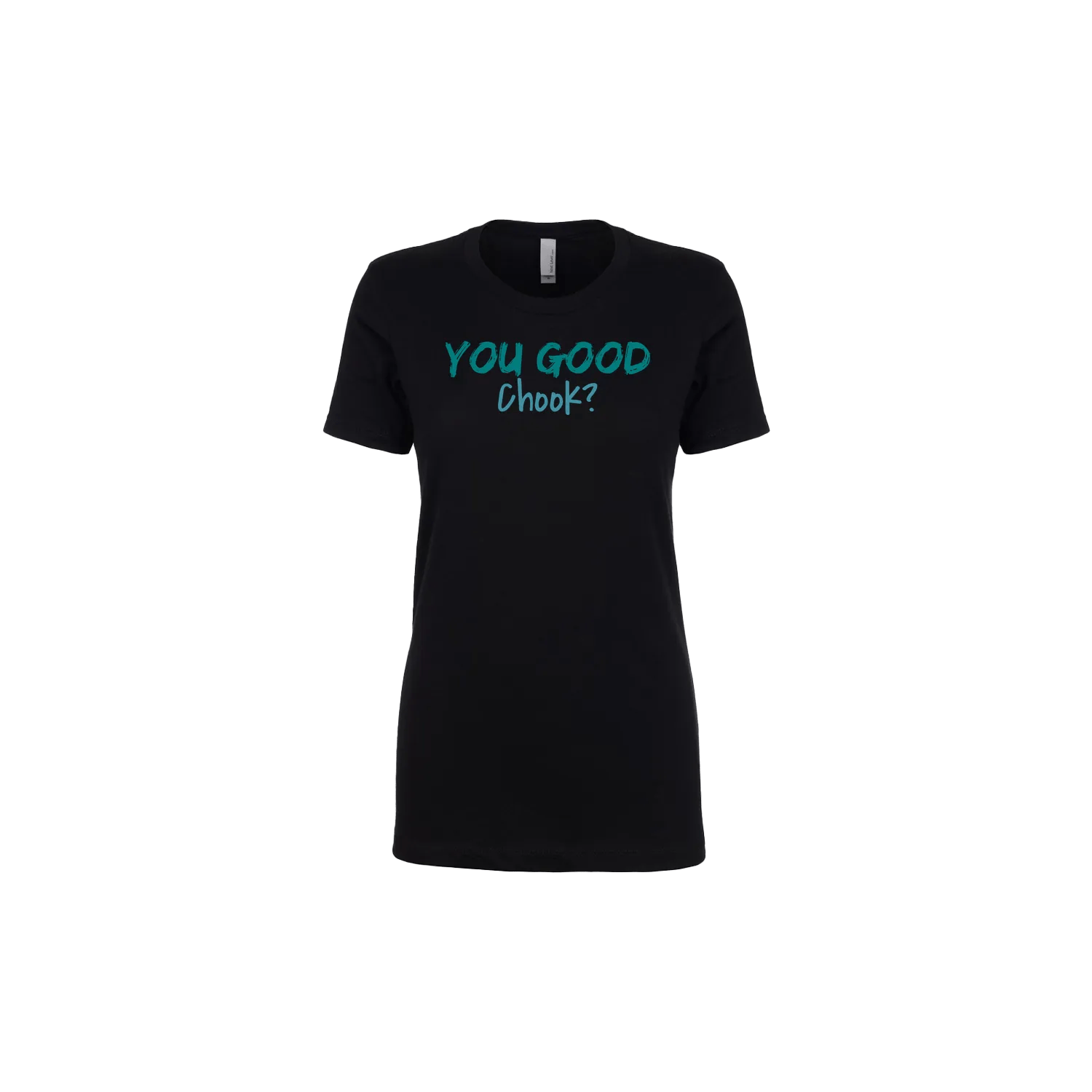You Good Chook? Classic Print Tee - You Good? Clothing