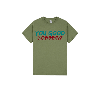 You Good Cobber? - You Good? Clothing