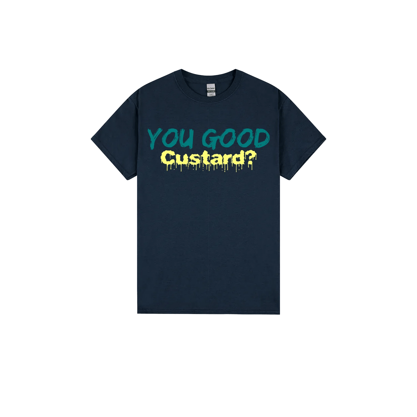 You Good Custard? - You Good? Clothing