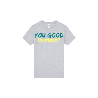 You Good Custard? - You Good? Clothing