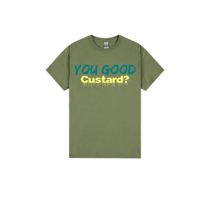 You Good Custard? - You Good? Clothing