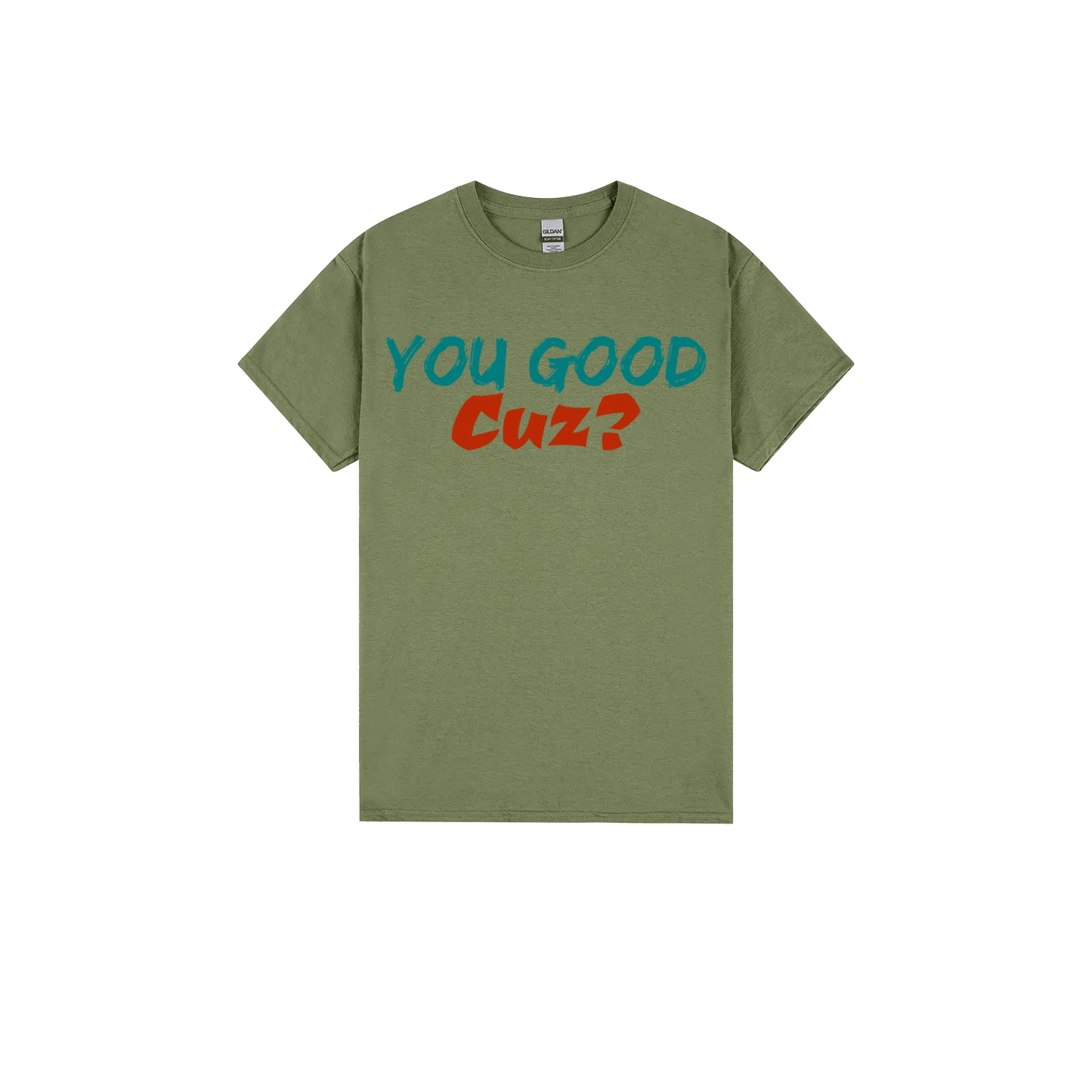 You Good Cuz? - You Good? Clothing