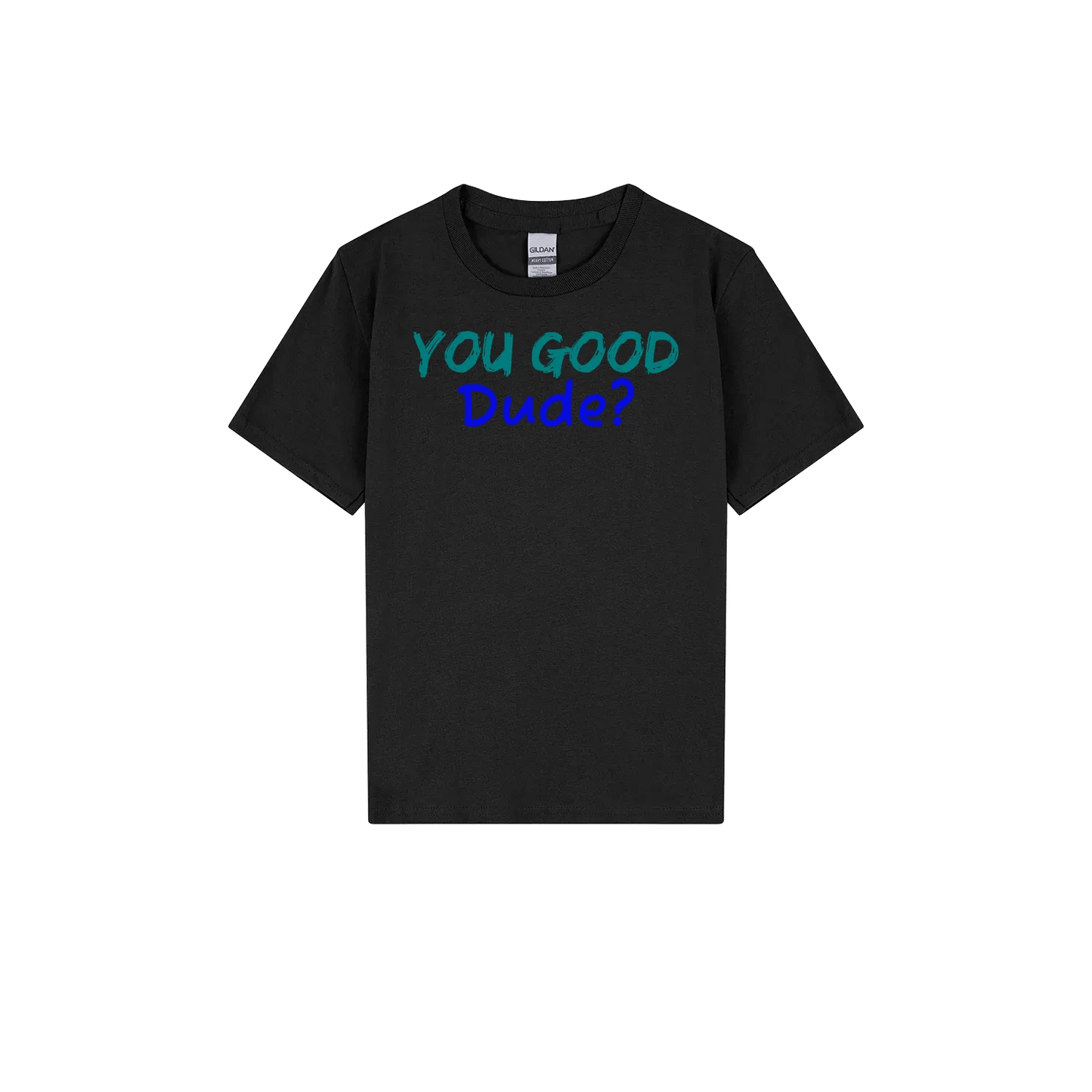 You Good Dude? Youth Tee - You Good? Clothing