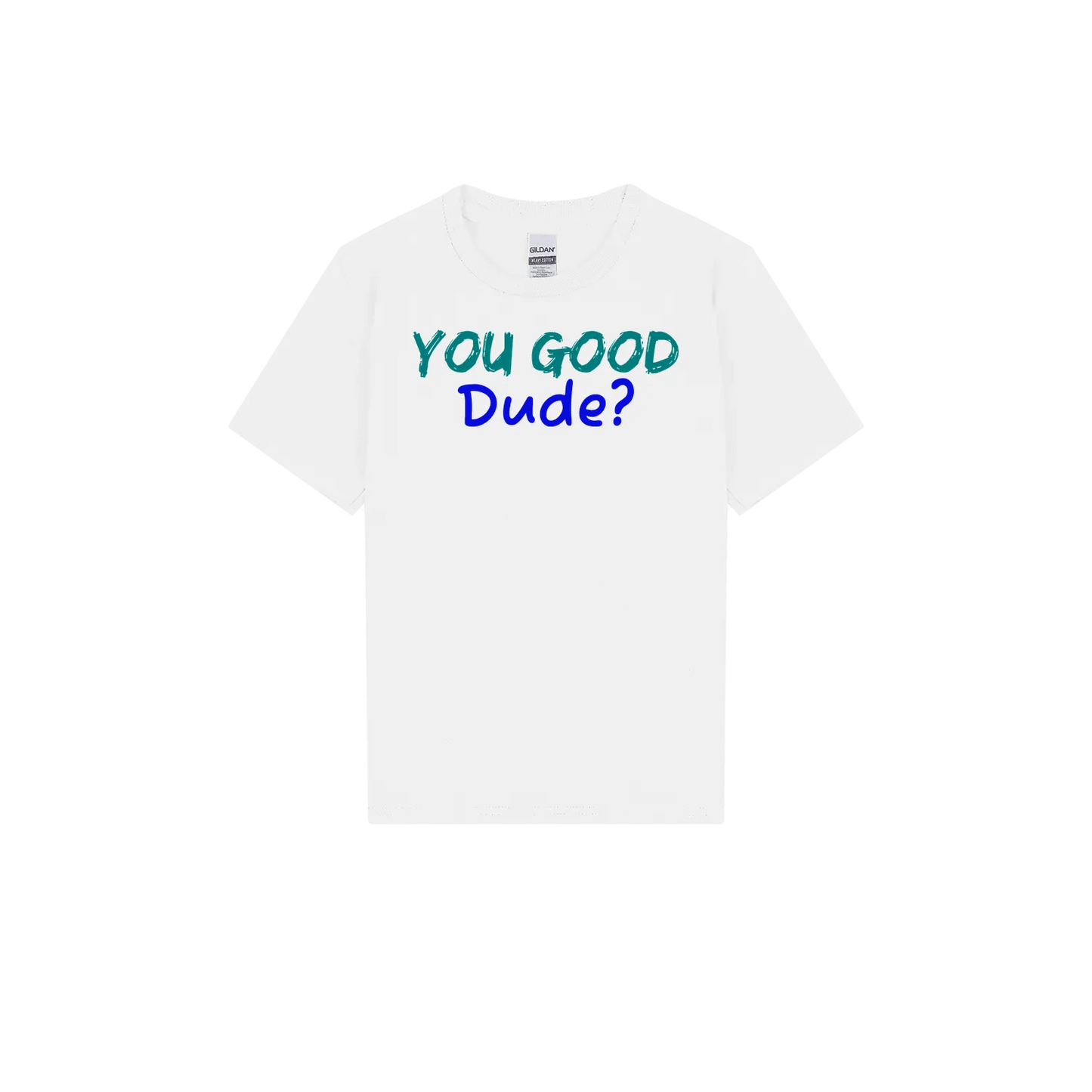You Good Dude? Youth Tee - You Good? Clothing