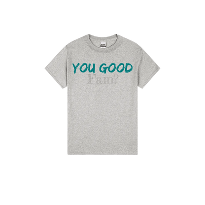 You Good Fam? - You Good? Clothing