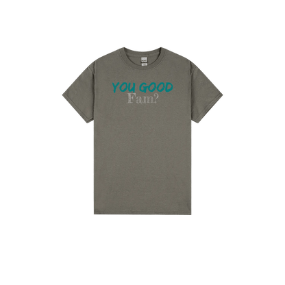 You Good Fam? Classic Print Tee - You Good? Clothing