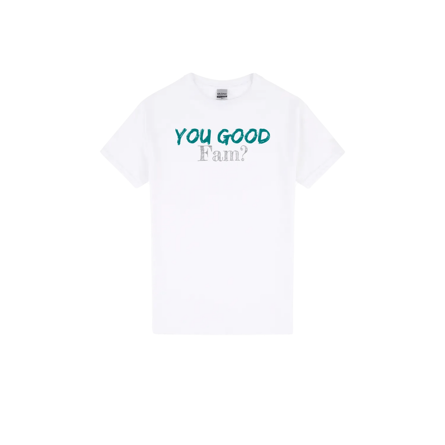 You Good Fam? Classic Print Tee - You Good? Clothing