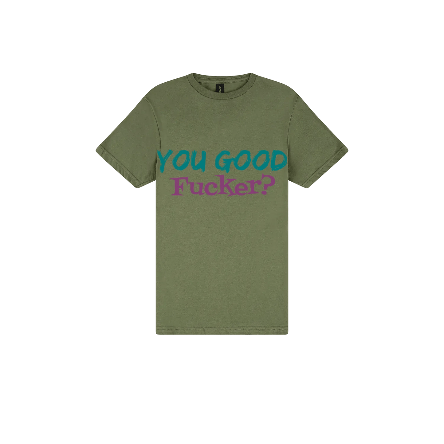 You Good F*cker? - You Good? Clothing