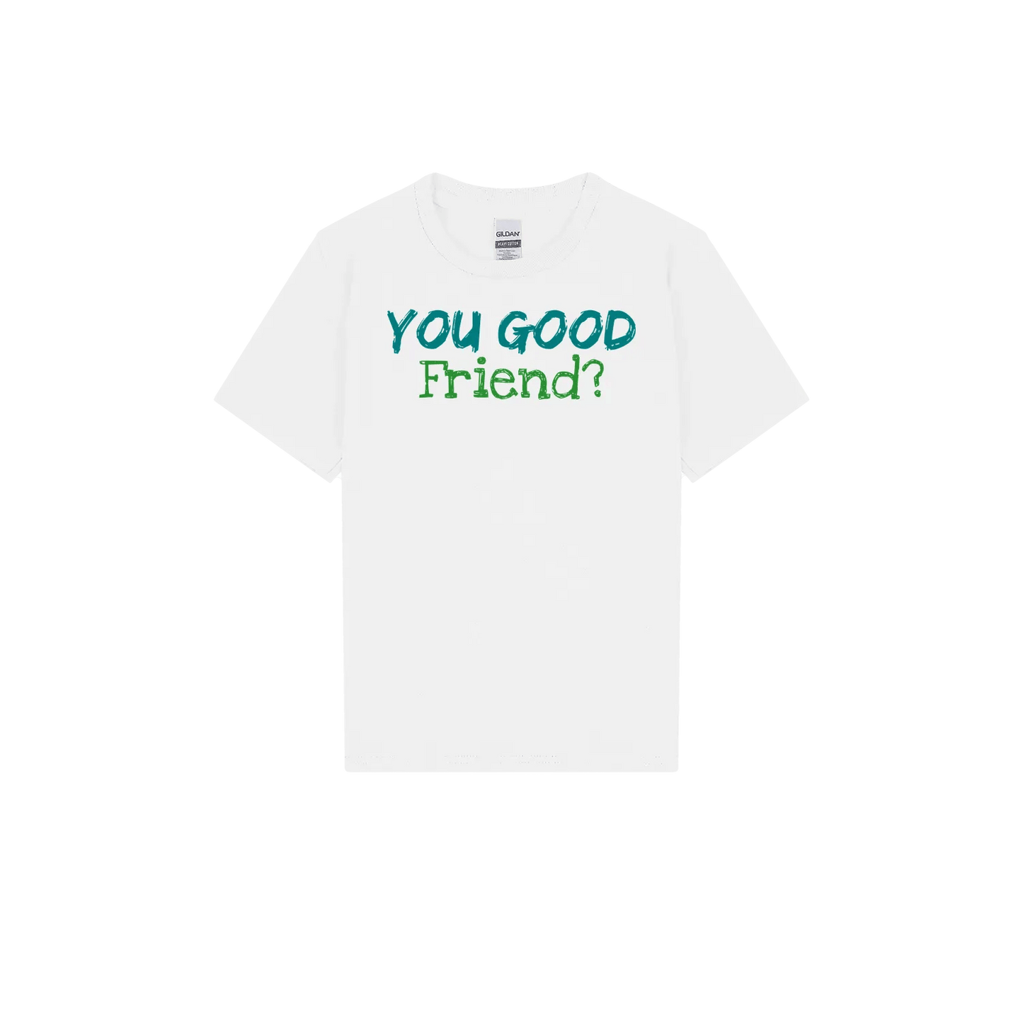 You Good Friend? Youth Tee - You Good? Clothing