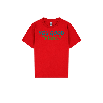You Good Friend? Youth Tee - You Good? Clothing