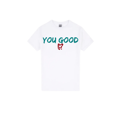 You Good G? - You Good? Clothing