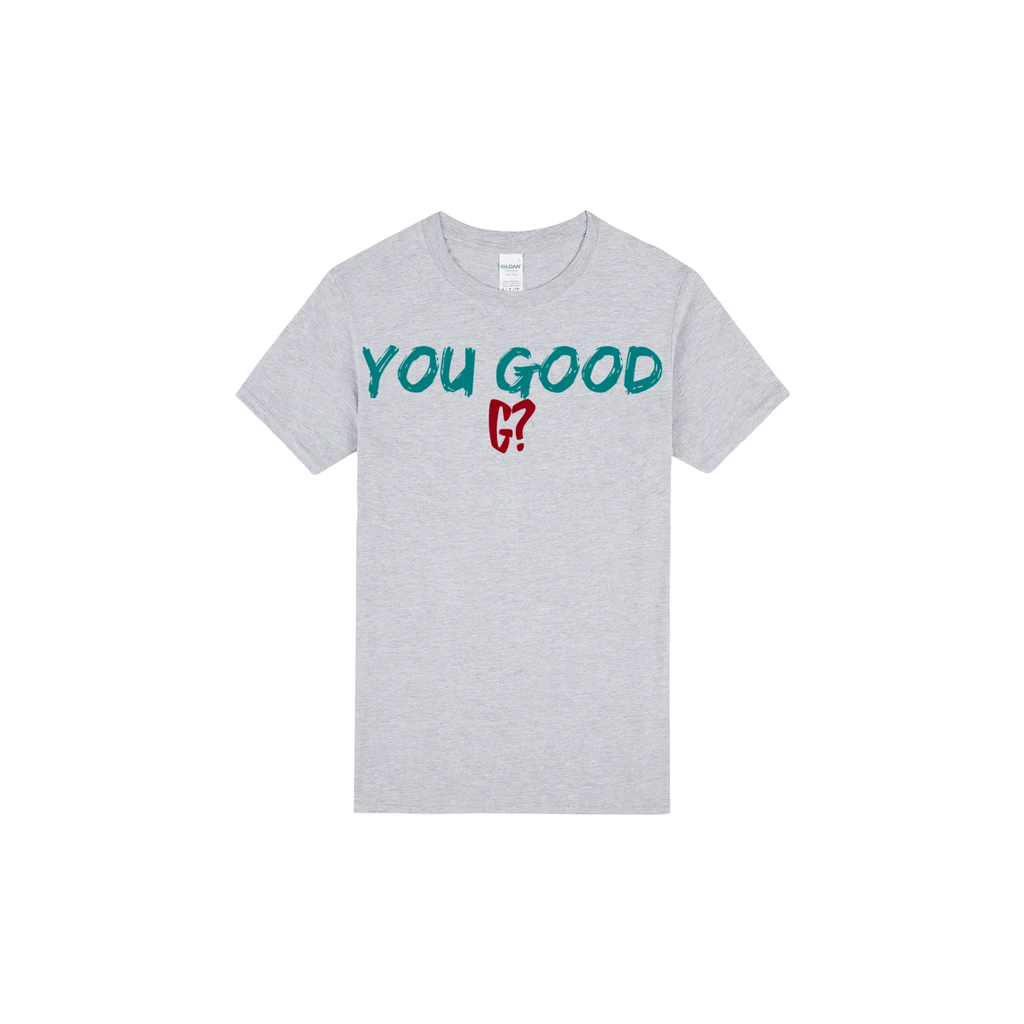 You Good G? - You Good? Clothing