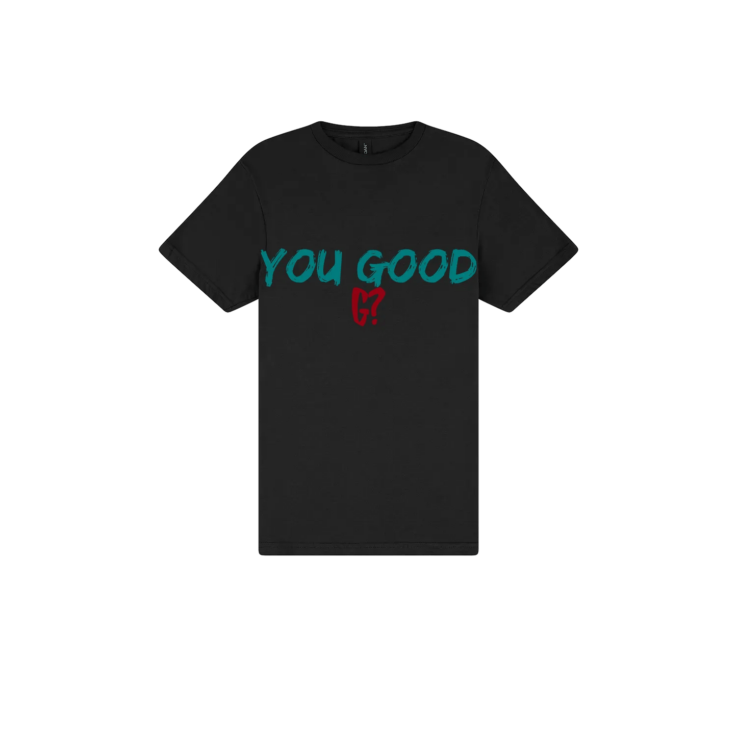 You Good G? - You Good? Clothing