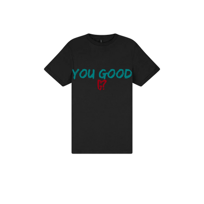 You Good G? - You Good? Clothing