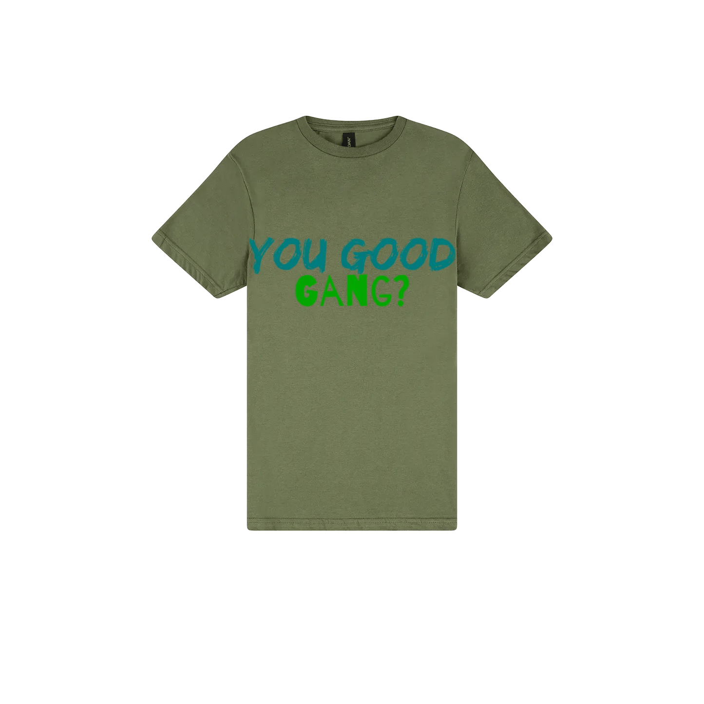 You Good Gang? - You Good? Clothing