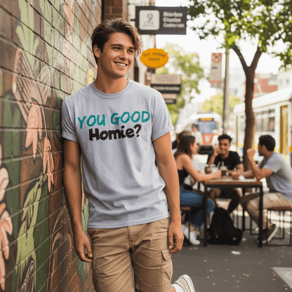 You Good Homie? Classic Print Tee - You Good? Clothing