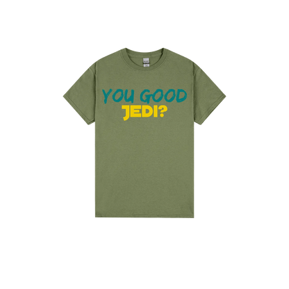 You Good Jedi? - You Good? Clothing