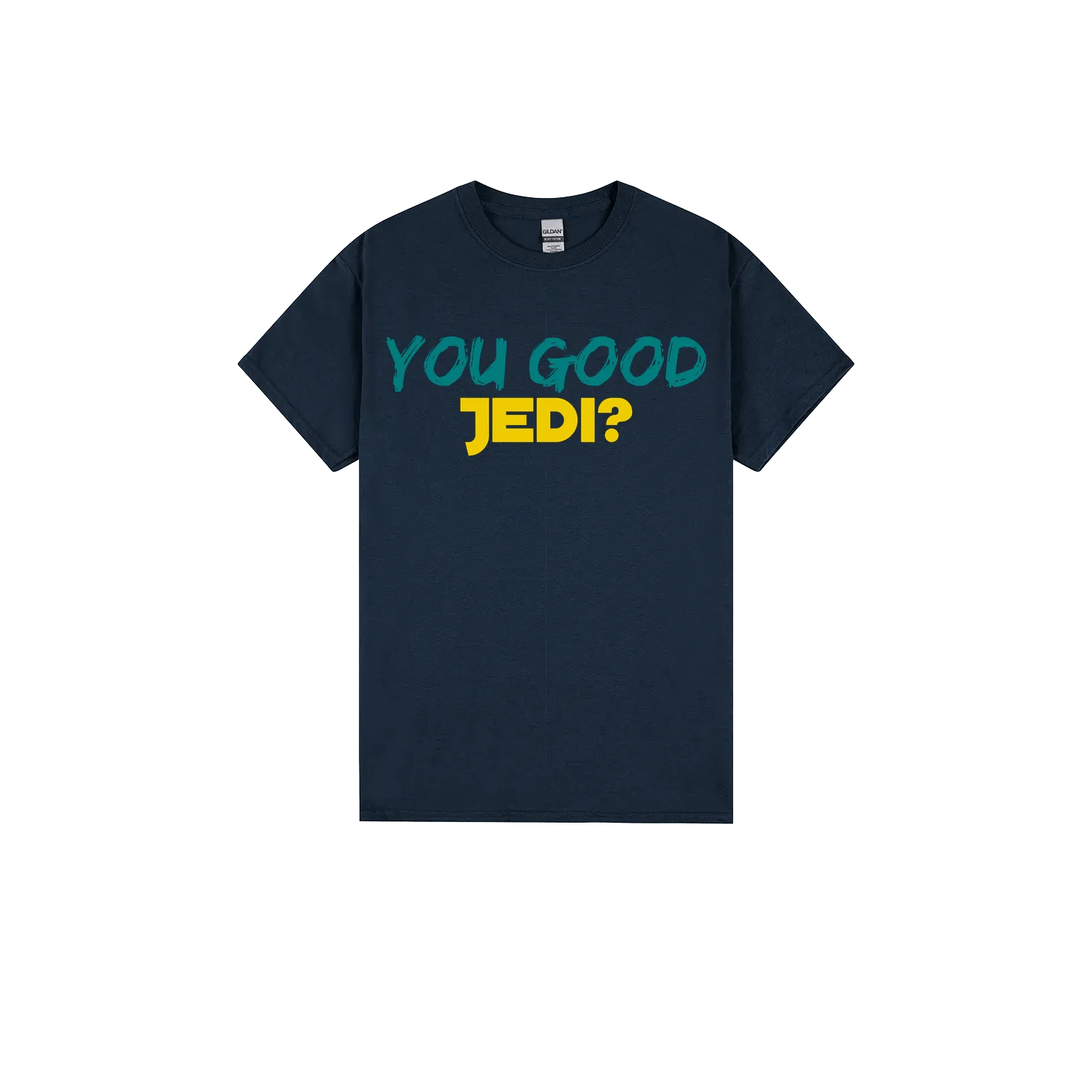 You Good Jedi? - You Good? Clothing
