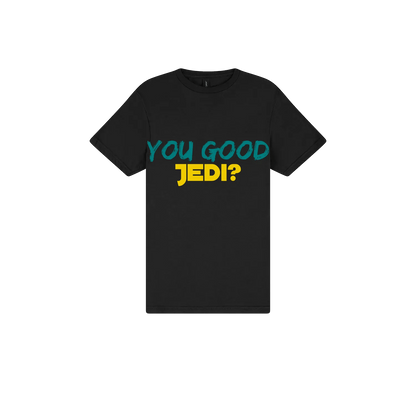 You Good Jedi? - You Good? Clothing