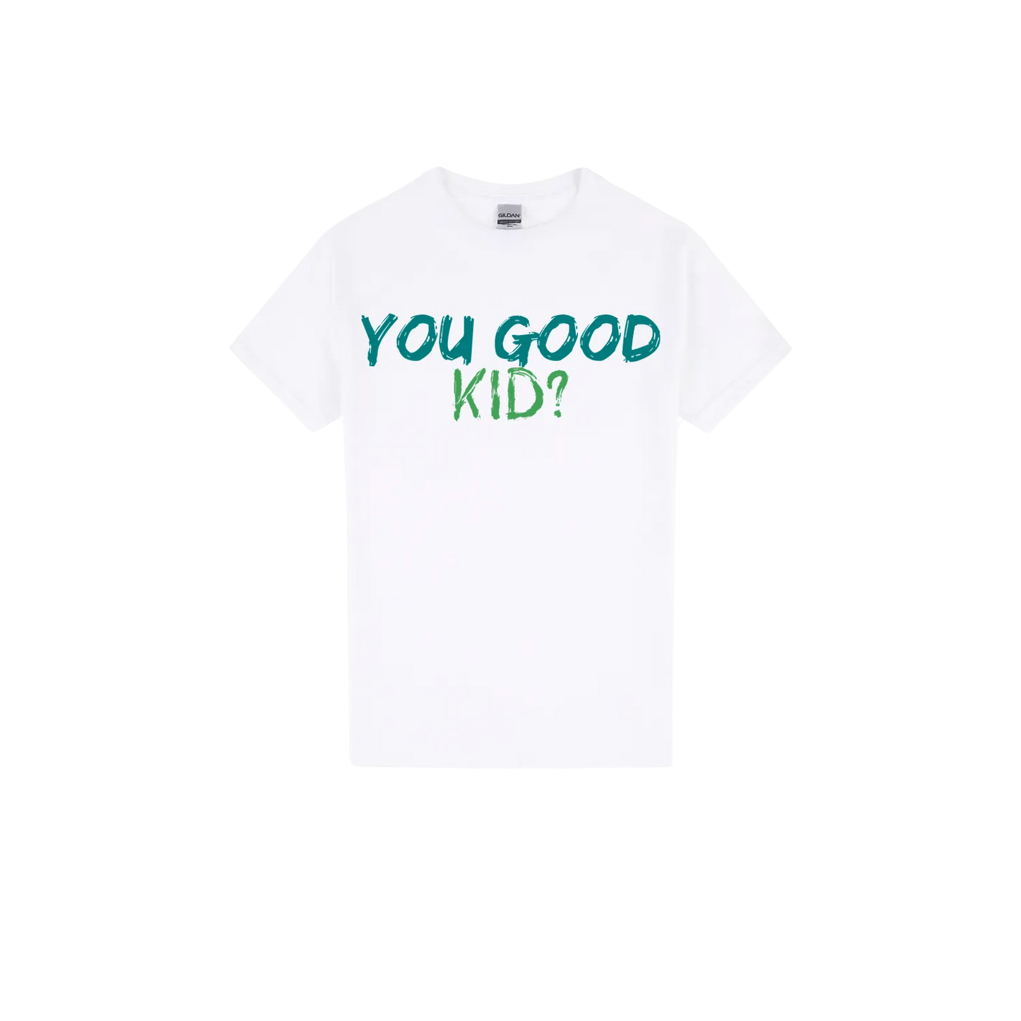 You Good Kid? - You Good? Clothing