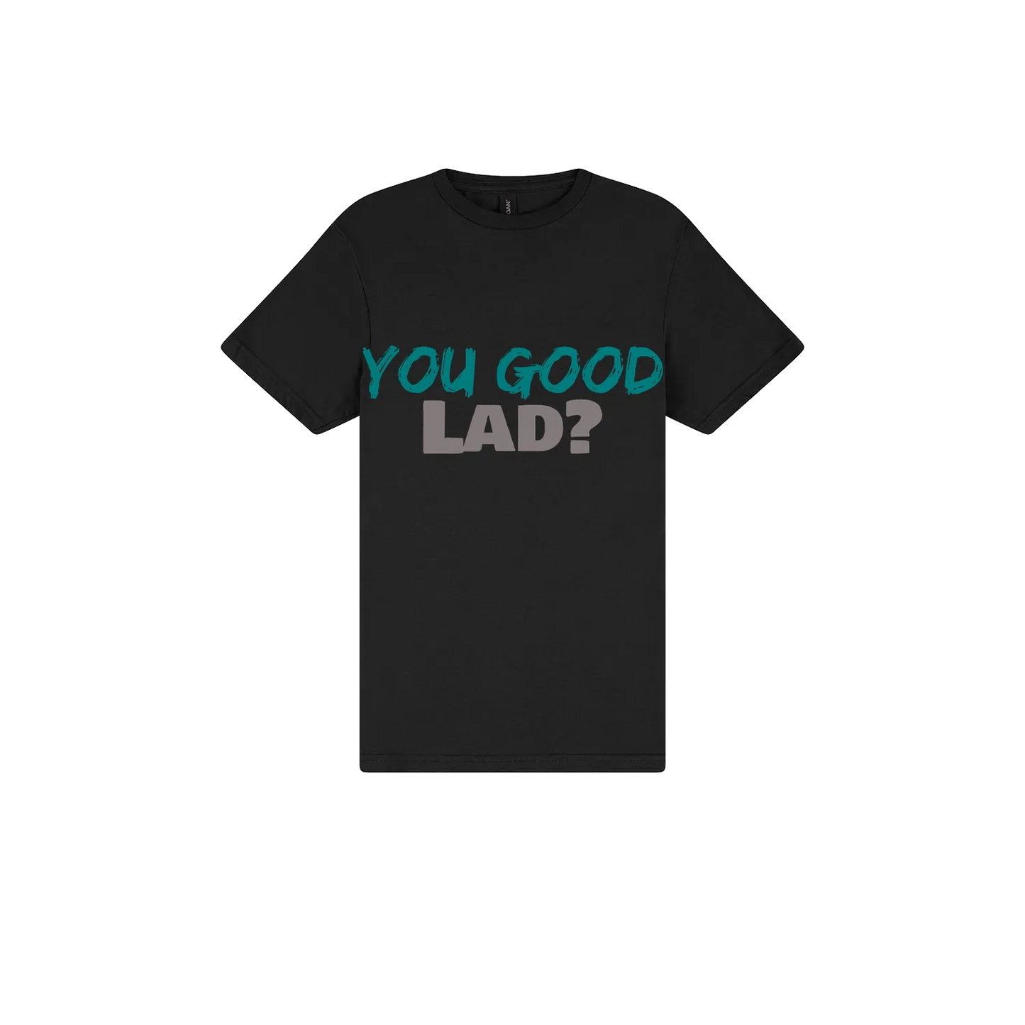 You Good Lad? - You Good? Clothing