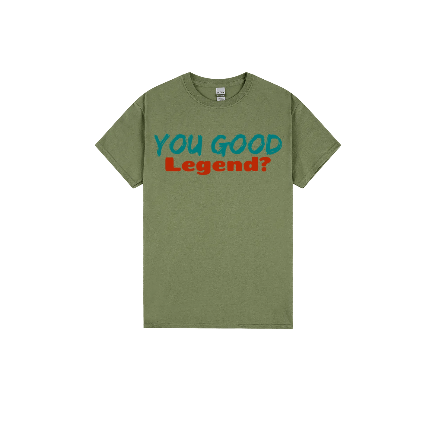 You Good Legend? - You Good? Clothing